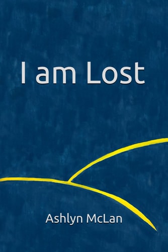 I Am Lost