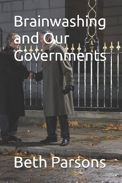Brainwashing and Our Governments