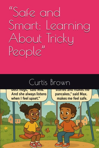 "Safe and Smart Learning About Tricky People"
