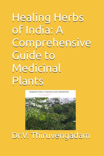 Healing Herbs of India A Comprehensive Guide to Medicinal Plants