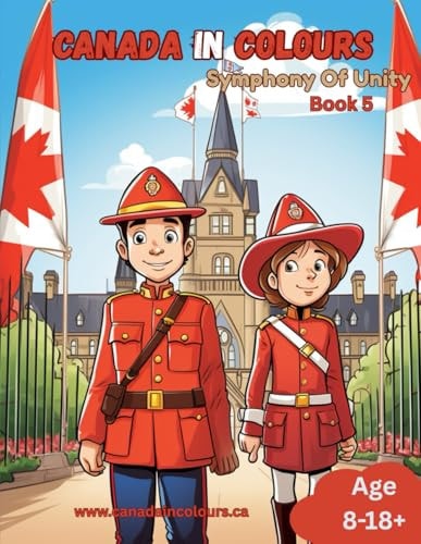 Canada In Colours - Book 5 Symphony Of Unity