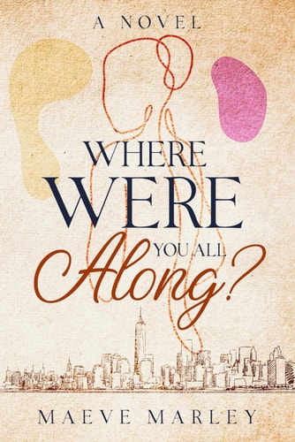 Where Were You All Along?