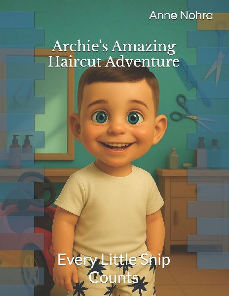 Archies Amazing Haircut Adventure: Every Little Snip Counts