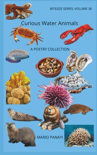 Curious Water Animals A Poetry Collection