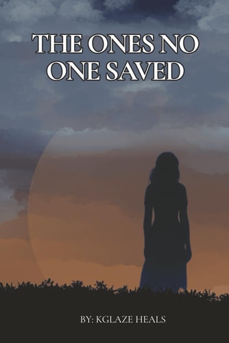 The Ones No One Saved