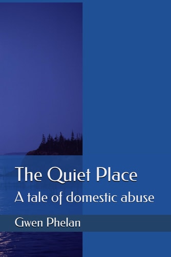 The Quiet Place A Tale of Domestic Abuse