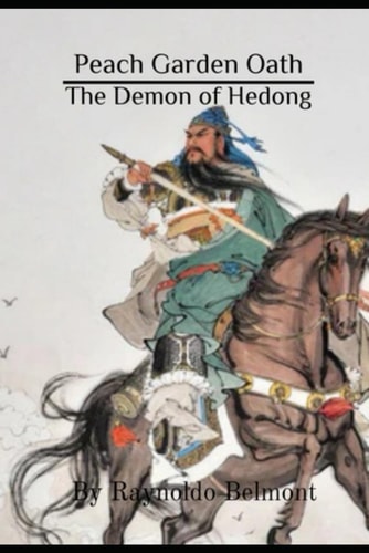 Peach Garden Oath The Demon of Hedong