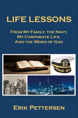 Life Lessons From Navy, Family, Corporate Life, and Bible