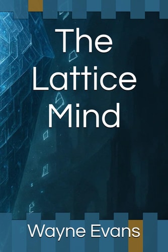 The Lattice Mind