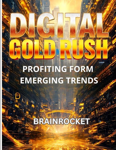 The Digital Gold Rush Profiting from Emerging Trends