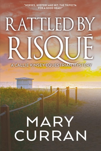 Rattled by Risqué A Callie Kinsey Mystery: Book 3