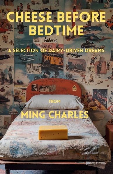 Cheese before bedtime: A selection of dairy-driven dreams