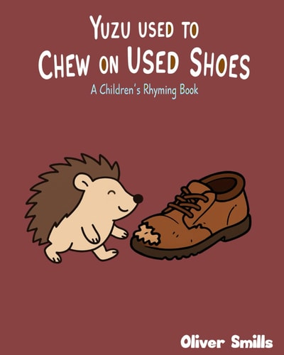 Yuzu Used to Chew on Used Shoes Children's Rhyming Book