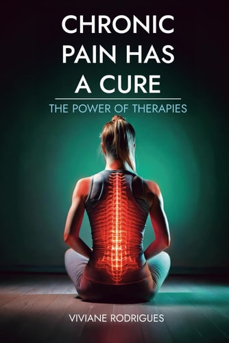 Chronic Pain Has a Cure The Power of Therapies