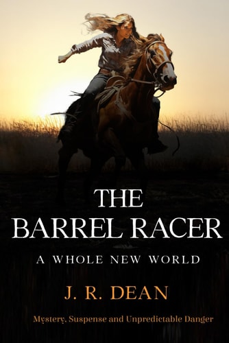 The Barrel Racer A Whole New World