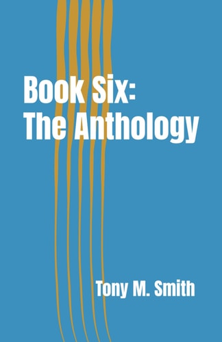 Book Six The Anthology
