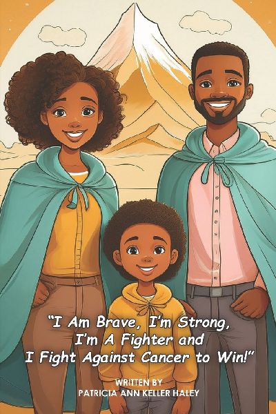I Am Brave, Im Strong, Im A Fighter and I Fight Against Cancer to Win!