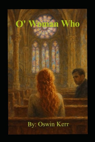 O' Woman Who