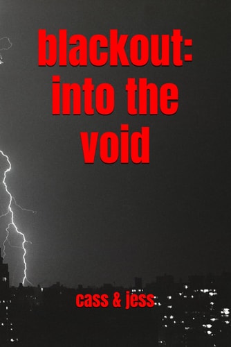 Blackout Into the Void