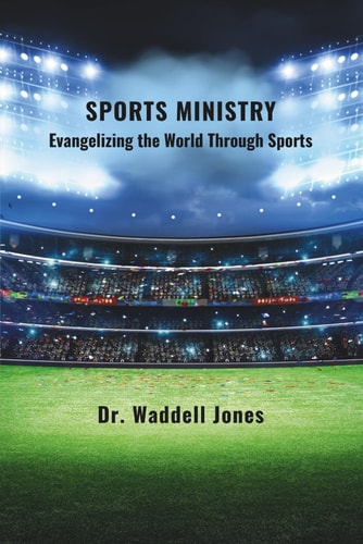 Sports Ministry Evangelizing The World Through Sports