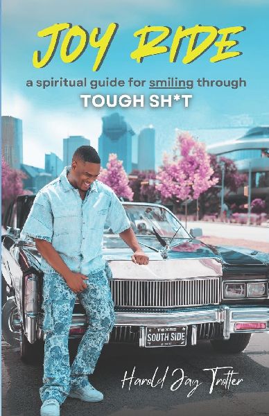 Joy Ride: Smiling Through Tough Sh*t