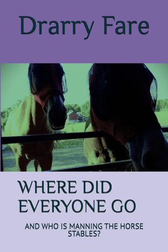 Where Did Everyone Go And Who Is Manning the Horse Stables?