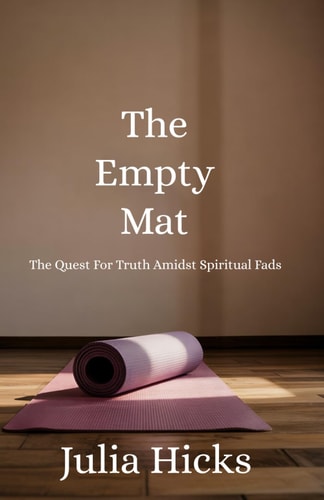 The Empty Mat The Quest For Truth Amidst Spiritual Fads