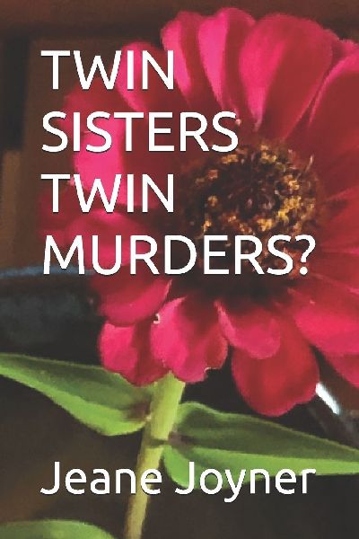TWIN SISTERS   TWIN MURDERS?