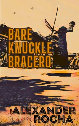 Bare Knuckle Bracero