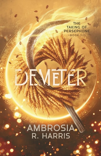 The Taking of Persephone Series Demeter