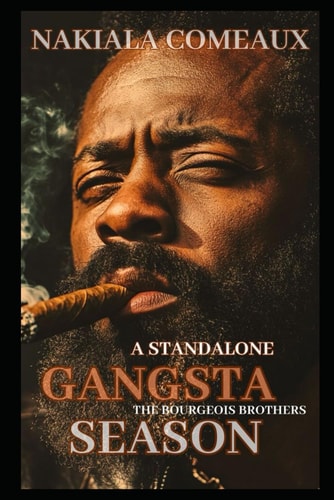 Gangsta Season The Bourgeois Brothers