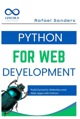 Python for Web Development Build Dynamic Websites and Web Apps with Python