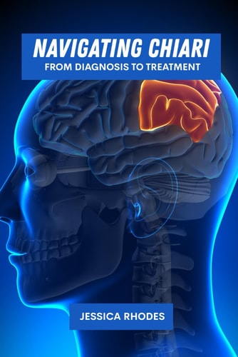 Navigating Chiari From Diagnosis to Treatment
