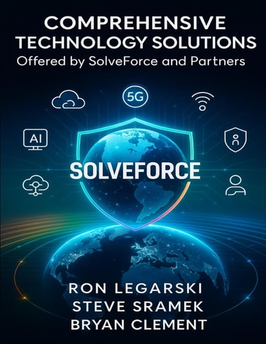 Comprehensive Technology Solutions Offered by SolveForce and Partners