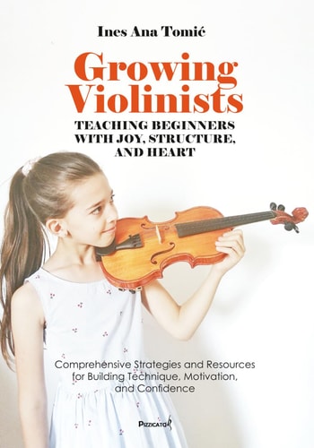 Growing Violinists Teaching Beginners with Joy, Structure, and Heart