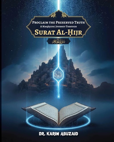 A Maqāṣidic Journey Through Surat Al-Ḥijr