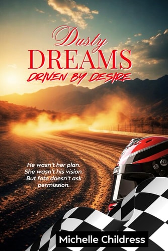 Dusty Dreams Driven by Desire