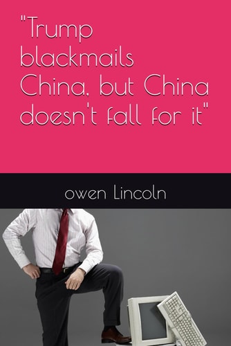 "Trump Blackmails China, But China Doesn't Fall for It"