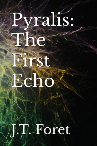 Pyralis The First Echo