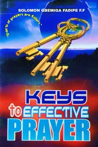 Keys to Effective Prayer