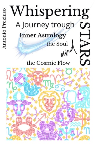 Whispering Stars A Journey Through Inner Astrology, the Soul, and the Cosmic Flow