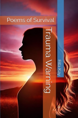 Trauma Warning Poems of Survival