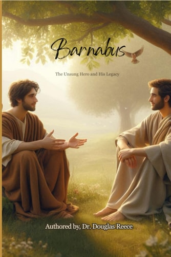 Barnabus The Unsung Hero and His Legacy