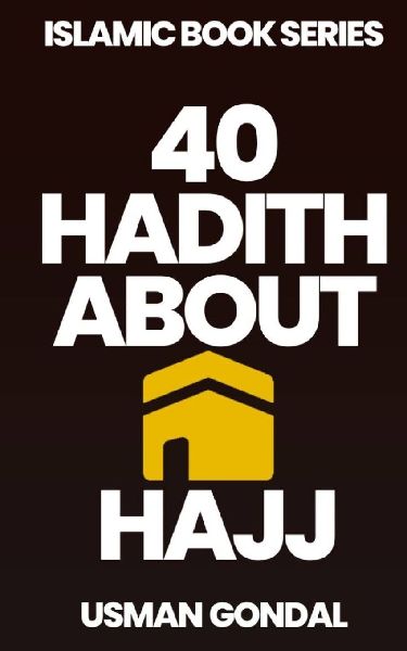 40 Hadith About Hajj