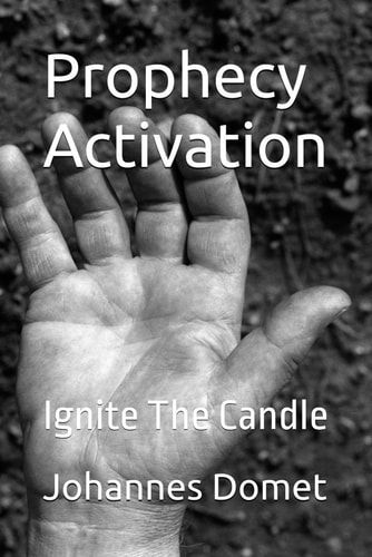 Prophecy Activation Ignite The Candle