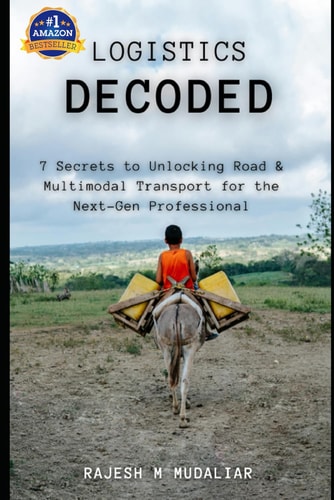 Logistics Decoded 7 Secrets to Unlocking Road & Multimodal Transport for the Next-Gen Professional