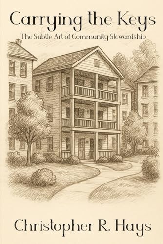 Carrying the Keys The Subtle Art of Community Stewardship