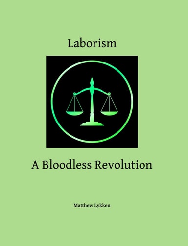 Laborism A Bloodless Revolution