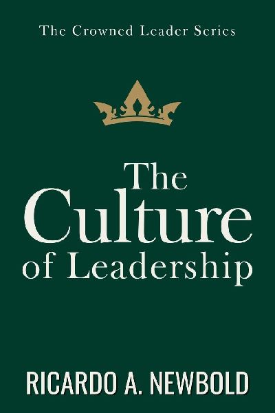 The Culture of Leadership: Shaping Teams, Nations, and Movements with Vision, Values, and Voice