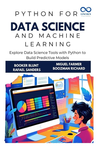 Python for Data Science and Machine Learning Explore Data Science Tools with Python to Build Predictive Models